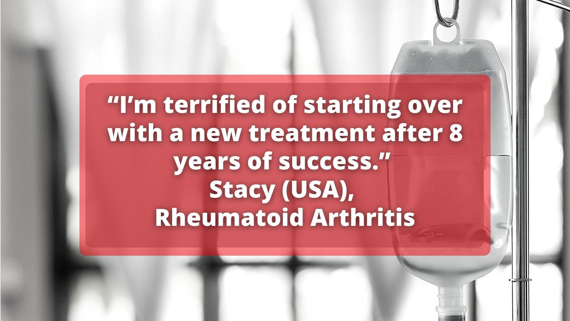 “I’m terrified of starting over with a new treatment after 8 years of success.”