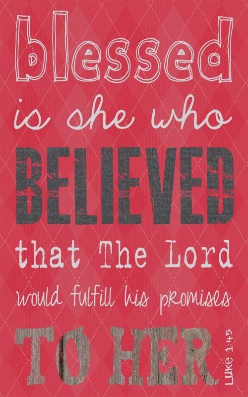 A poster that says blessed is she who believed that the lord would fulfill his promises to her