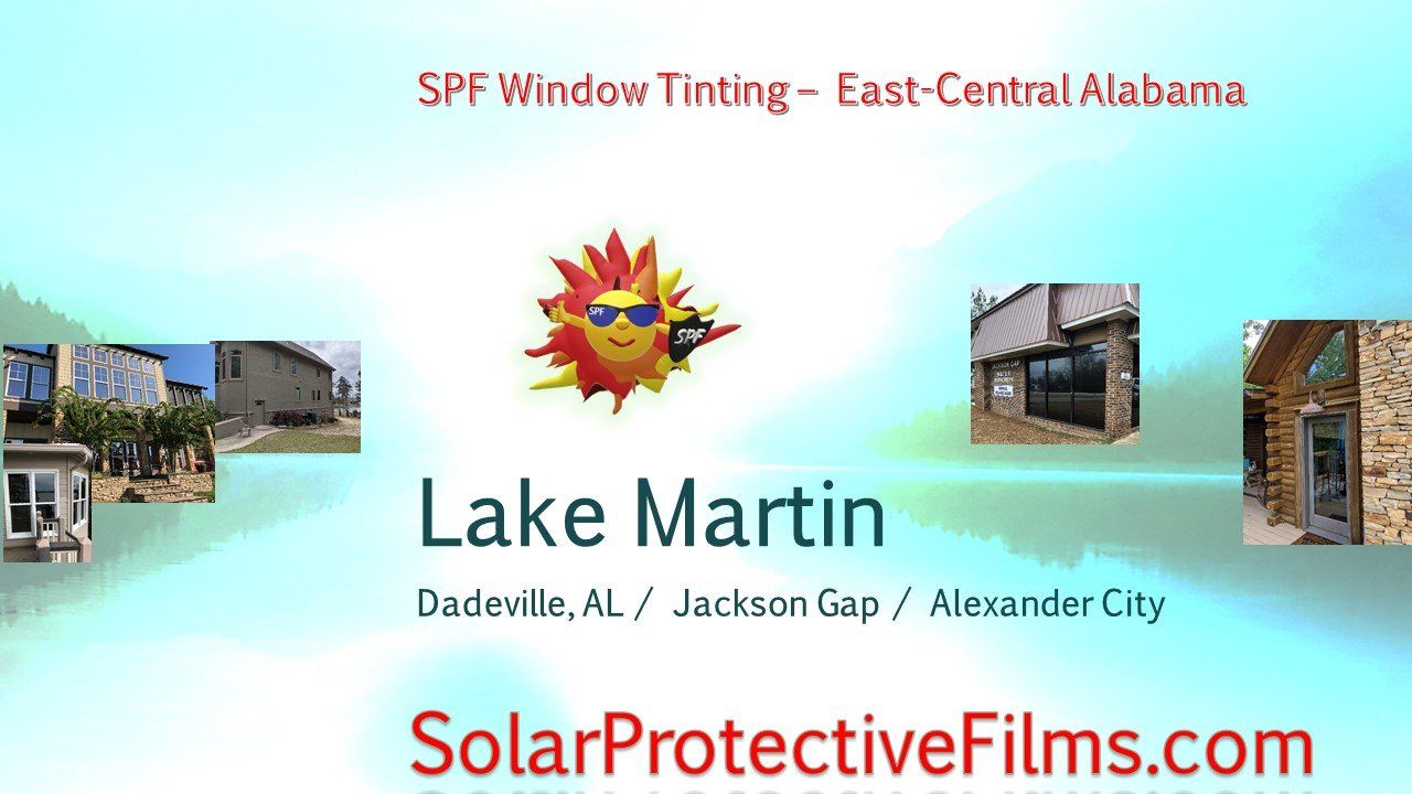 SPF Tinting Central AL (East) - home or business tinting at North Lake Martin in Dadeville Alexander City, AL 1