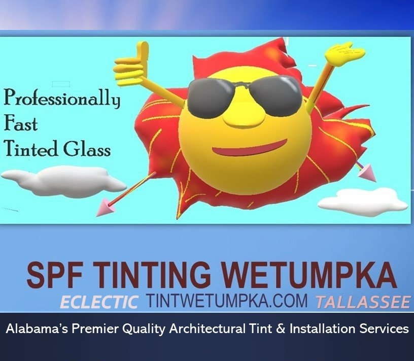 Authentic SPF Tinting services for home or business windows in Wetumpka AL