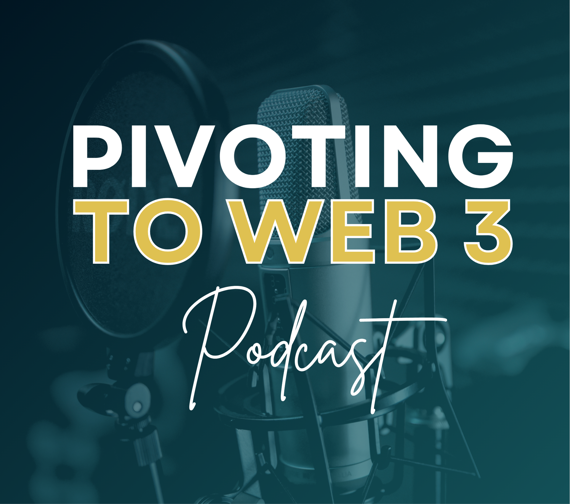 A picture of a microphone with the words pivoting to web 3 podcast written on it.