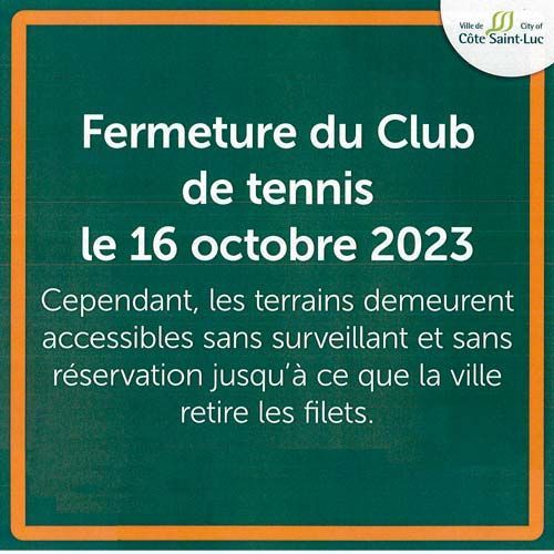 A green sign that says fermeture du club de tennis le 16 octobre 2023