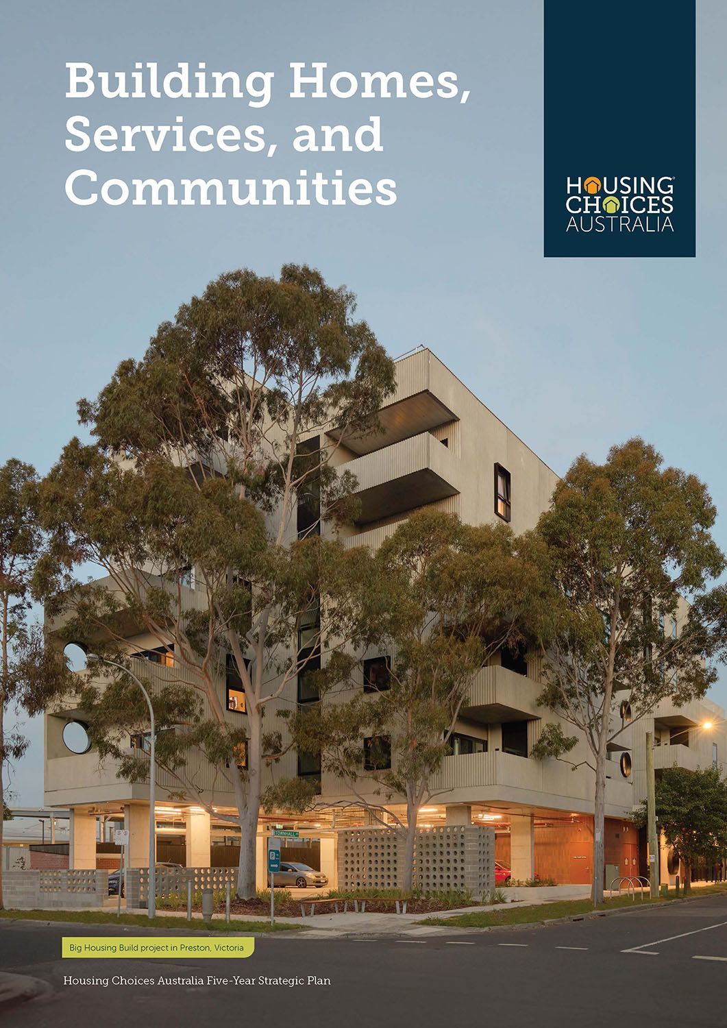 Housing CHoices Australia's five-year plan, building homes, services and communities