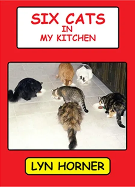 A book called six cats in my kitchen by lyn horner
