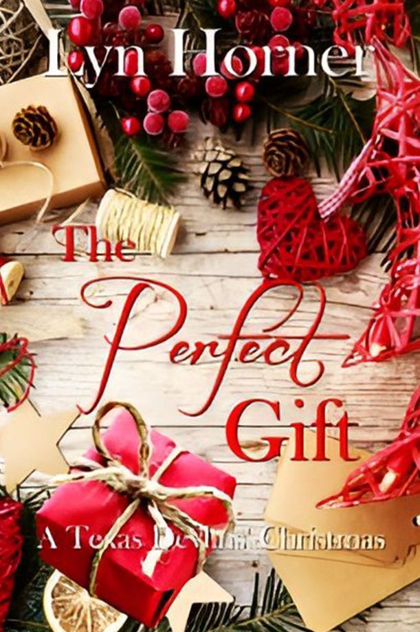 The Perfect Gift: A Texas Devlins Christmas (Novella) The Perfect Gift: A Texas Devlins Christmas (Novella)