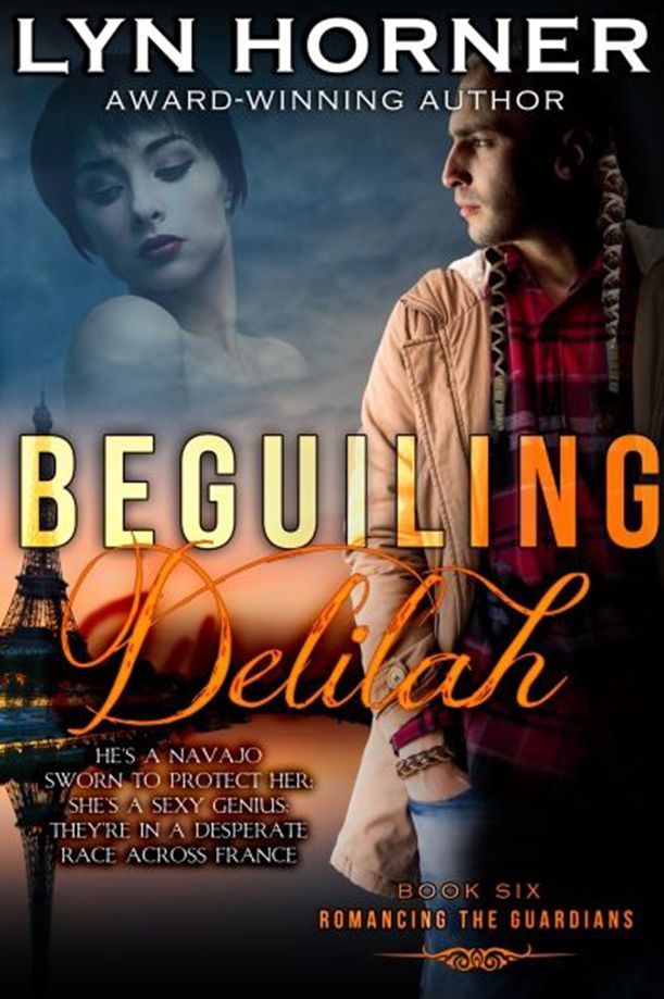 Beguiling Delilah: Romancing the Guardians, Book 6 Beguiling Delilah: Romancing the Guardians, Book 6