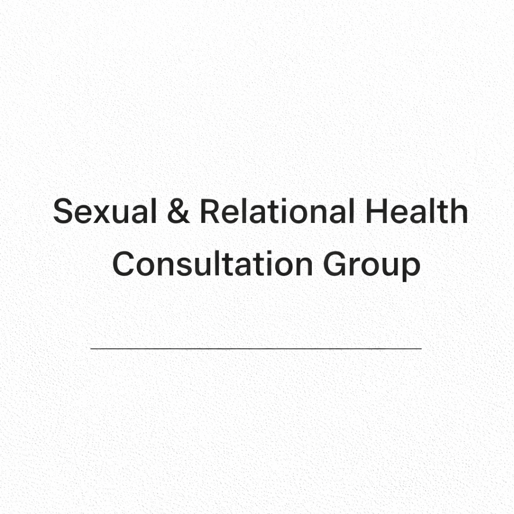 Sexual & Relational Health Consultation Group FREE