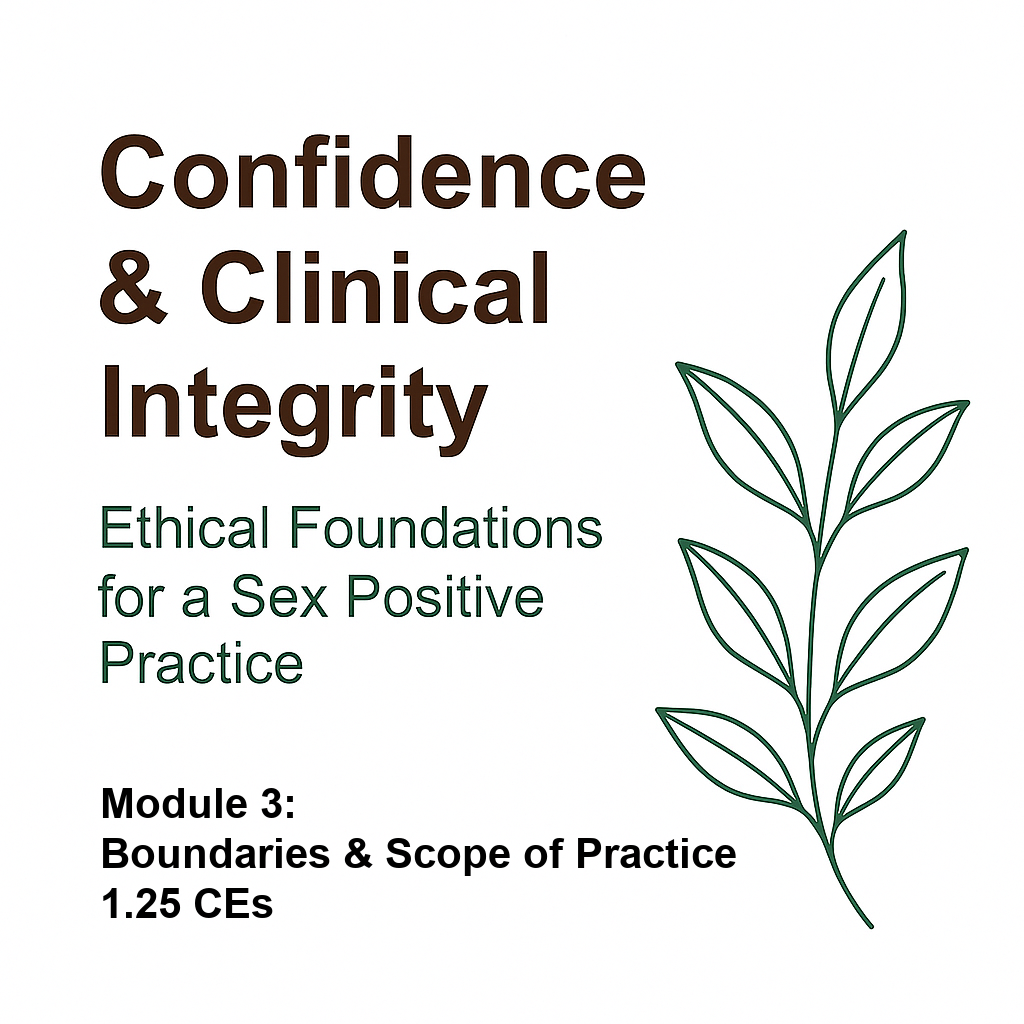 Confidence & Clinical Integrity, Module 3: Boundaries & Scope of Practice