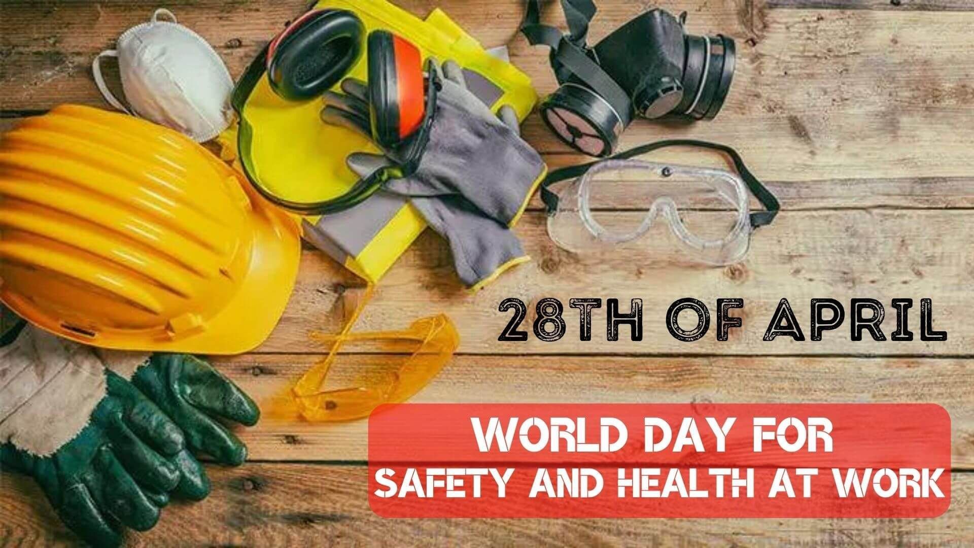 World Health and Safety Day