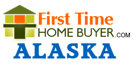 First time home buyer Alaska