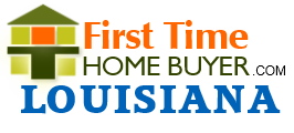 First time home buyer Lousiana