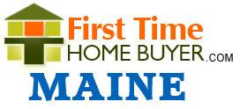 First time home buyer Maine