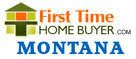 First time home buyer Montana