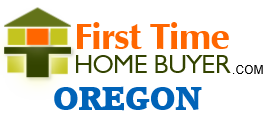 First time home buyer Oregon