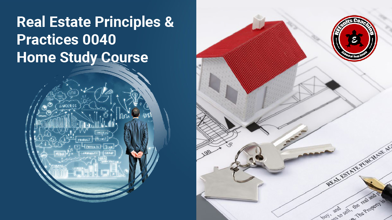 Real Estate Principles & Practices 0040 Home Study Course