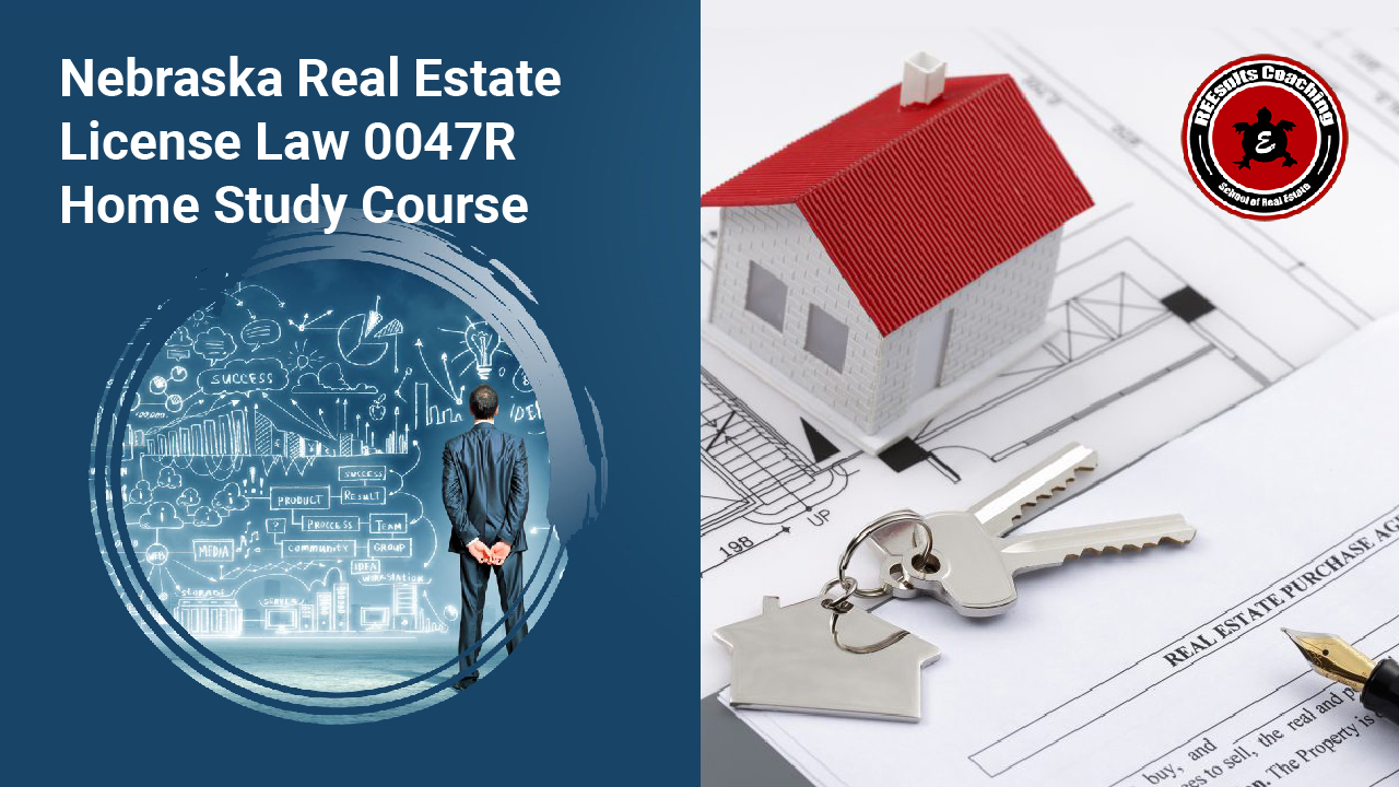 Nebraska Real Estate License Law 0047R Course