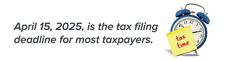 An alarm clock with the text April 15, 2025, is the tax filing deadline for most taxpayers next to it.