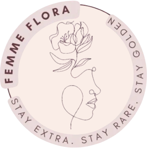 Logo: floral line drawing, woman's face, text "Femme Flora, Stay extra. Stay rare. Stay golden."