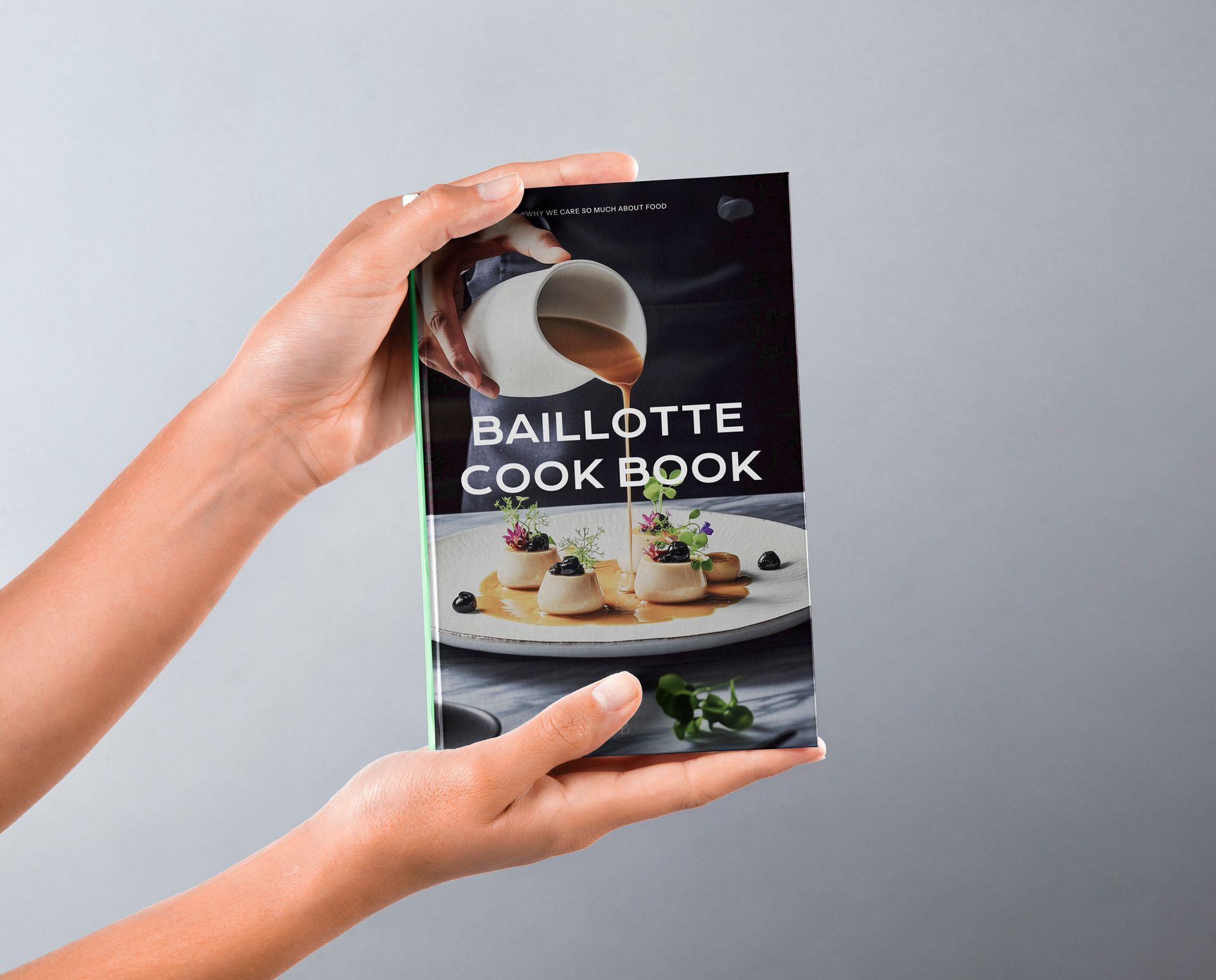 Capa do livro de receitas Baillotte com sobremesa empratada e uma mão servindo molho sobre um fundo cinza.