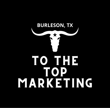 to the top marketing burleson