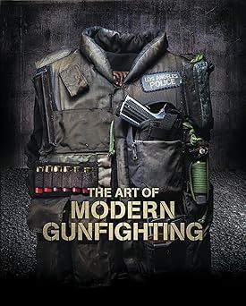 The Art of Modern Gunfighting
