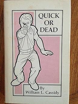 Quick or Dead