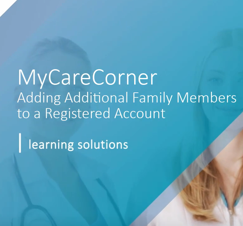 Adding Family to MyCareCorner