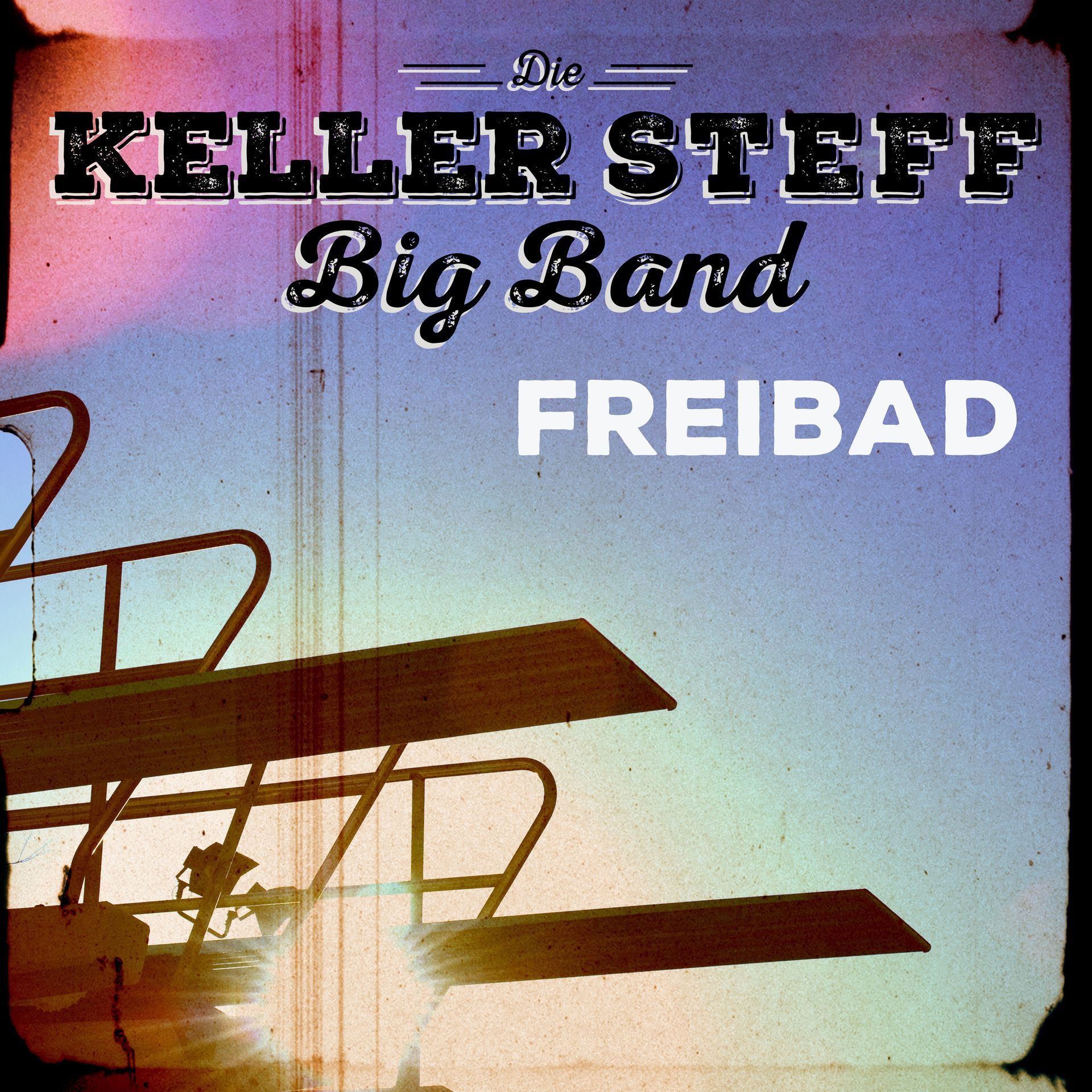 Cover der Single Freibad von der Keller Steff Big Band