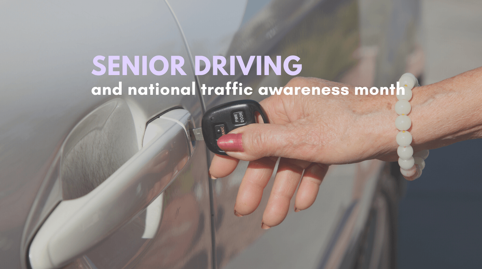 National Traffic Awareness Month Seniors Driving