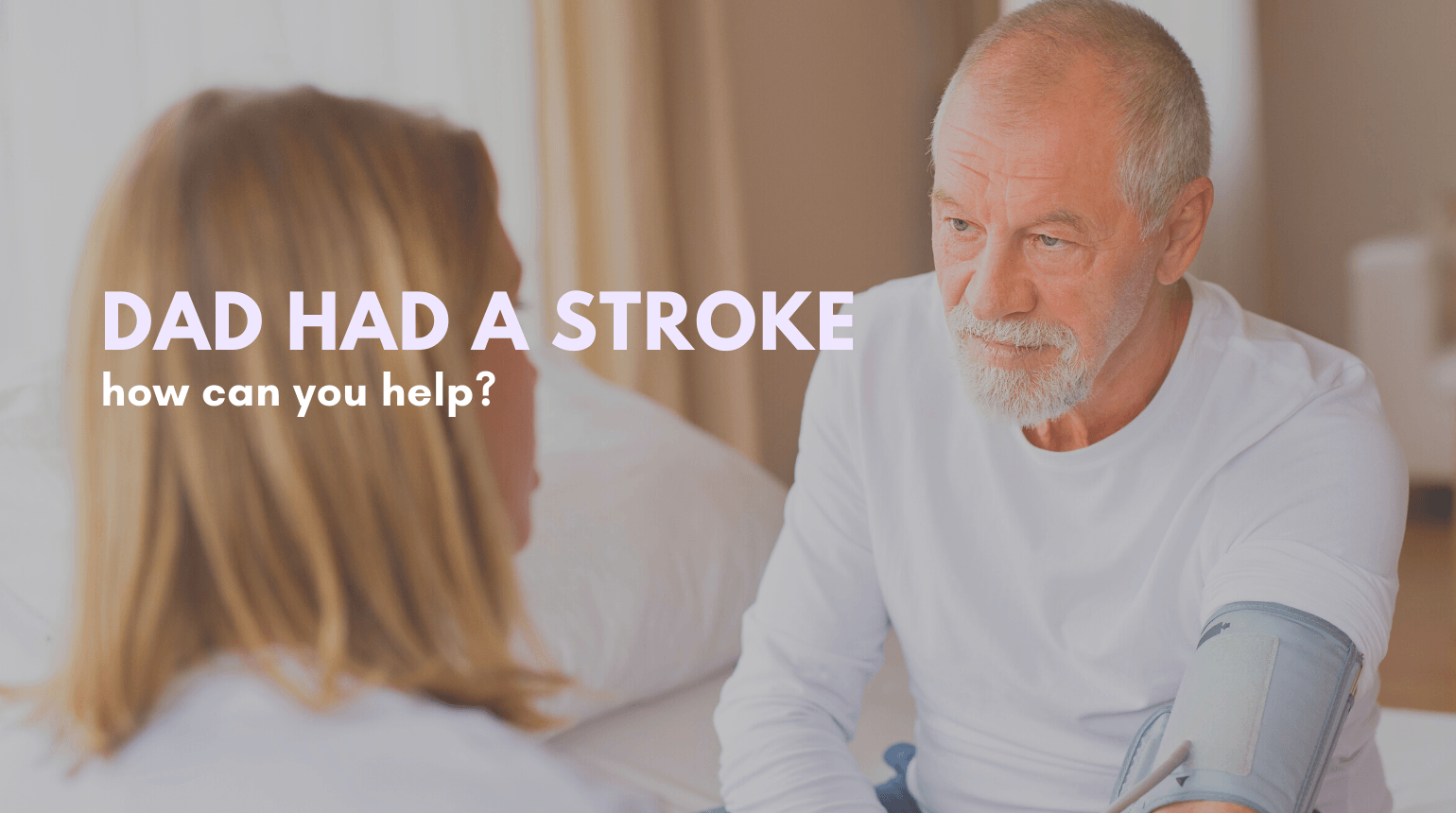 Helping a Parent After a Stroke