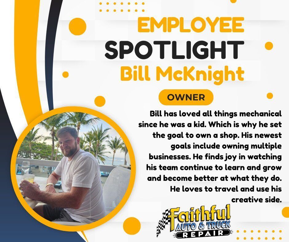 Employee Spotlight | Faithful Auto & Truck Repair