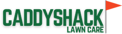 Caddy Shack Lawn Care Caddy Shack Lawn Care