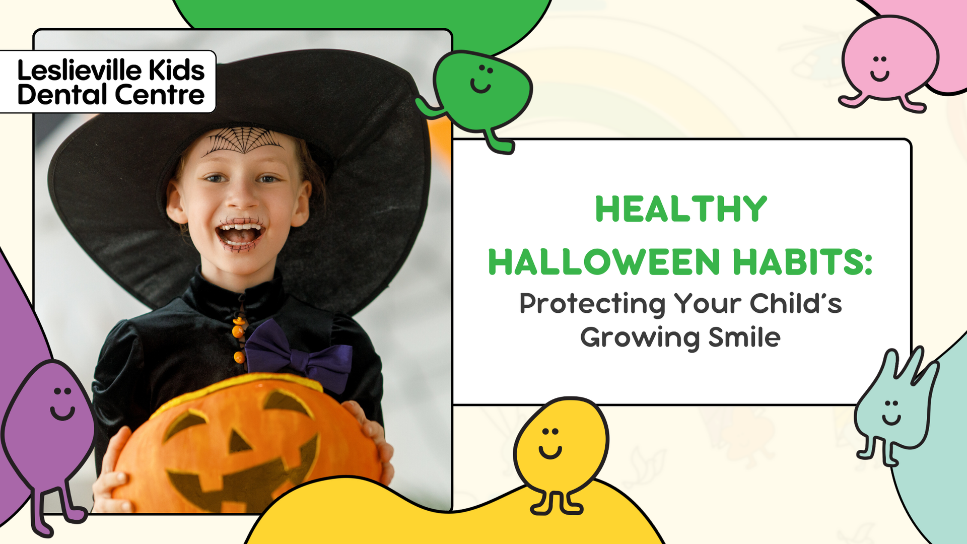 Child in witch costume holding a pumpkin, smiling. Halloween dental health tips from Lesliville Kids Dental Centre.