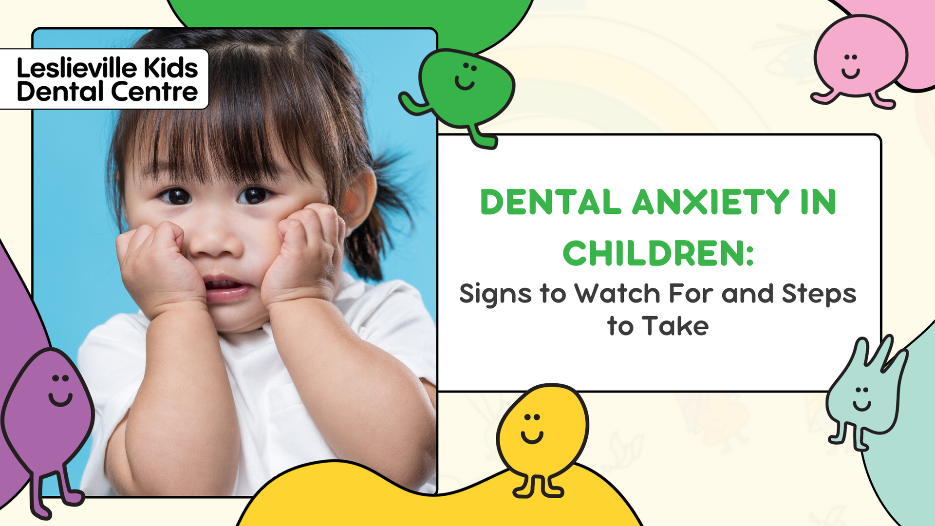 A child with a worried expression; title: Dental Anxiety in Children. From Leslieville Kids Dental Centre.