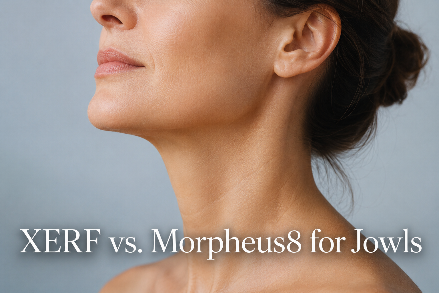 Close-up jawline profile representing XERF vs Morpheus8 jowl tightening comparison