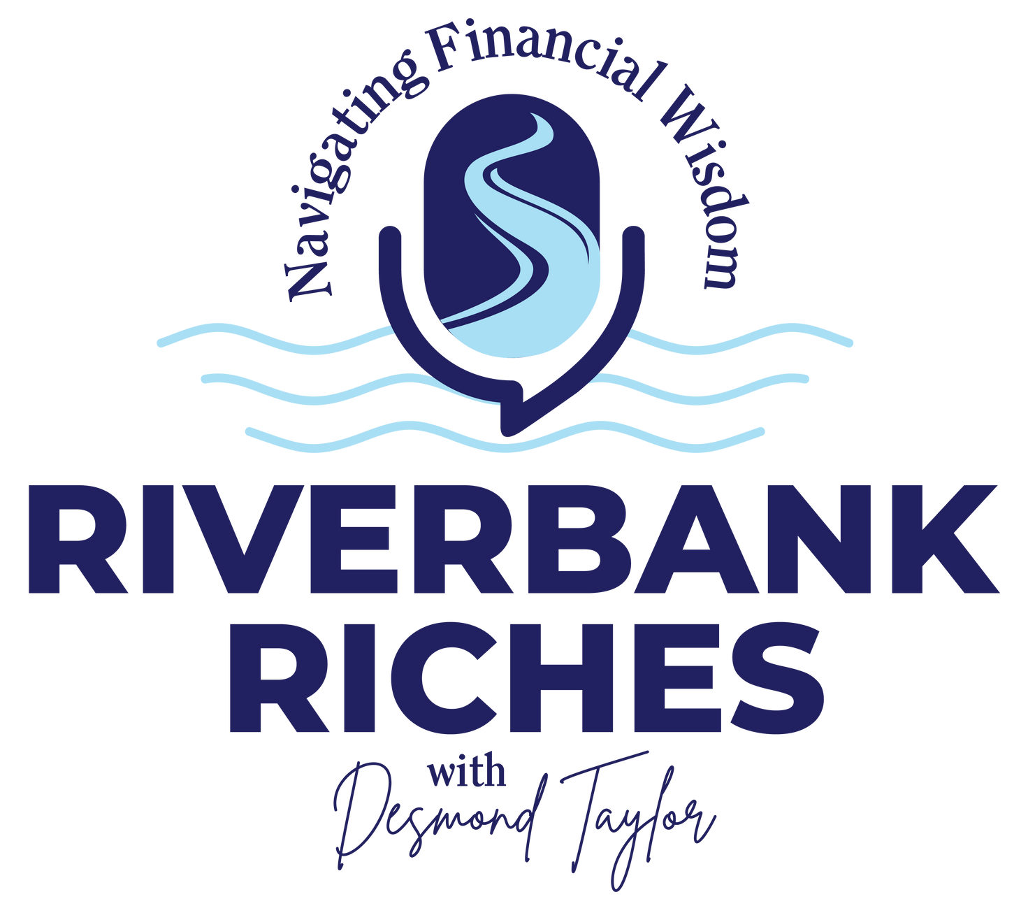 Navigating Financial Wisdom. Riverbank Riches with Desmond Taylor.