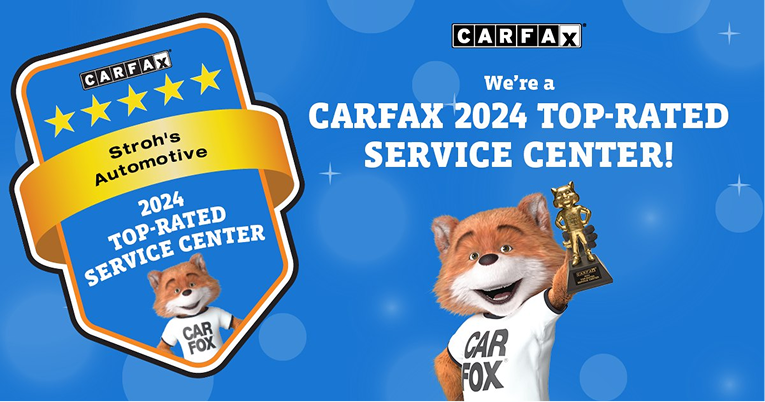 CARFAX ad: Stroh's Automotive is a 2024 Top-Rated Service Center. Cartoon fox holds award.
