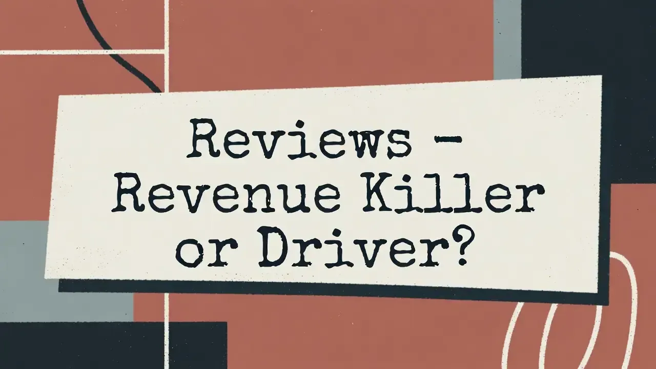 Text saying - Reviews - Revenue Killer or Driver?