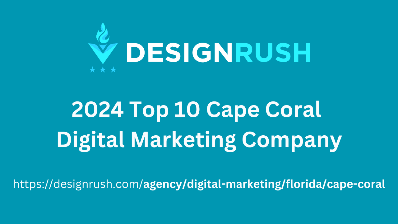 Top Digital Marketing Agency  A blue sign that says designrush 2024 top 10 cape coral digital marketing company