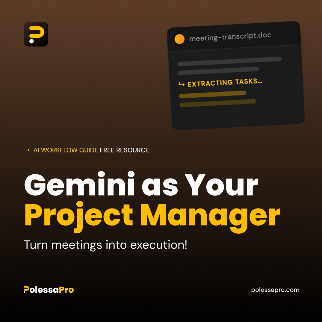 Ai workflow Guide - Free Resource
Gemini as your project manager
Turn meetings into execution.