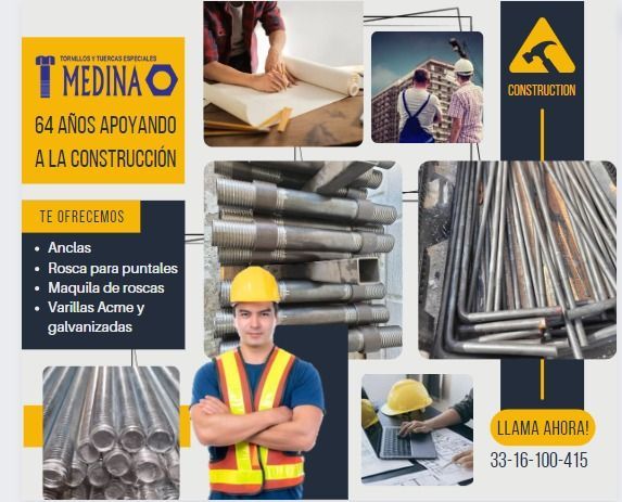 TORNILLOS Y TUERCAS ESPECIALES MEDINA  -  APOYANDO A LA CONSTRUCCION