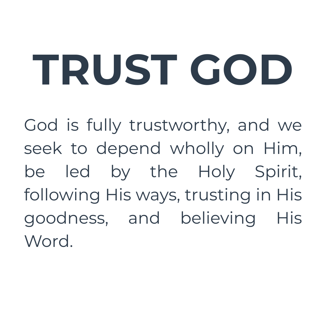 God is fully trustworthy and we seek to depend wholly on him.
