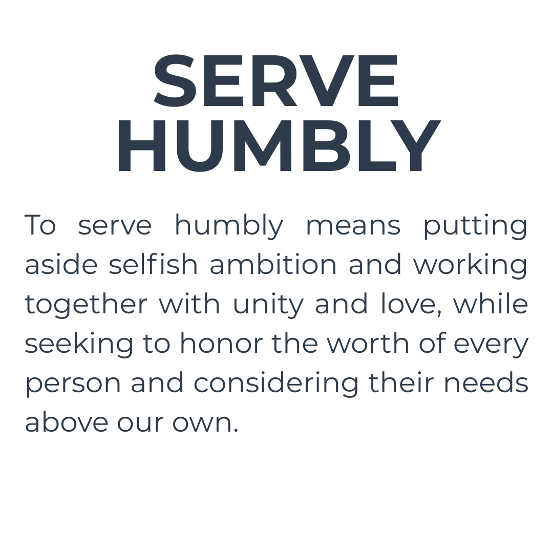 Serve humbly means putting aside selfish ambition and working together with unity and love