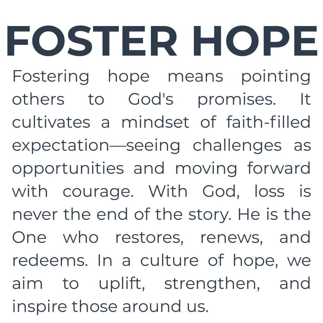 Foster hope means pointing others to god 's promises.