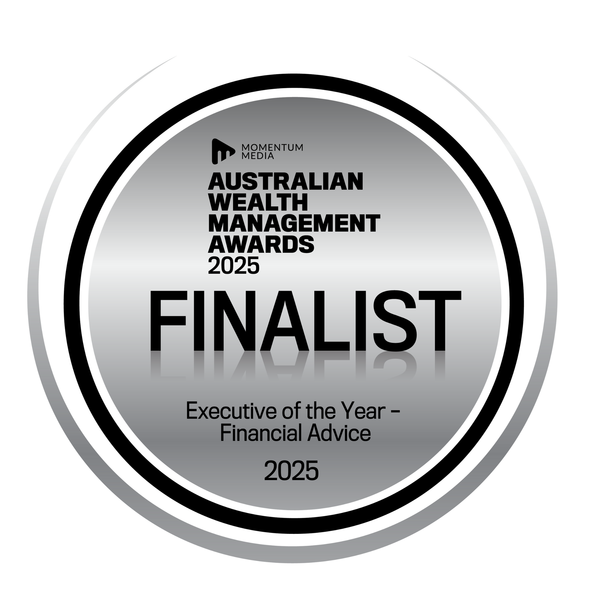 Australian Wealth Management Awards finalist for 2025, Executive of the Year - Financial Advice.