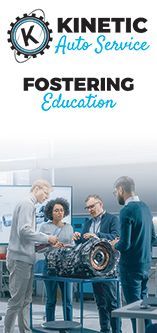 Fostering Education | Kinetic Auto Service - Corp