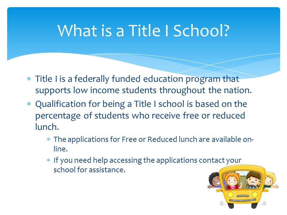 What is a title i school is a federally funded education program that supports low income students throughout the nation.