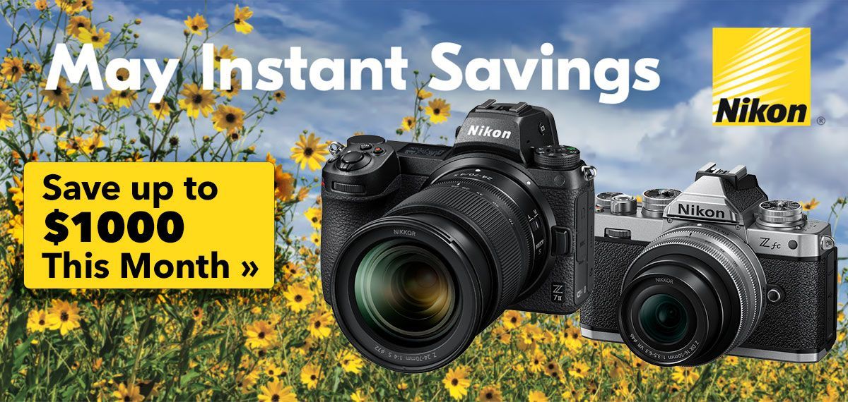 Nikon Instant Savings: Save up to $1000 through May 30