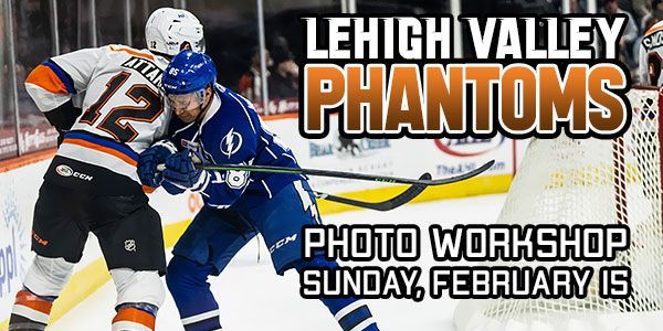 Hockey Photo Workshop with the Lehigh Valley Phantoms, February 15