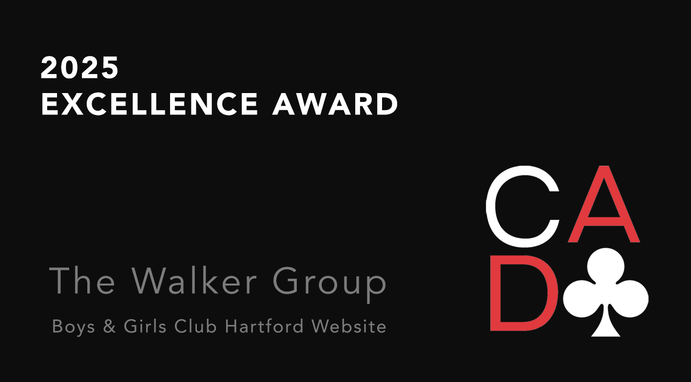 2025 Excellence Award for The Walker Group, Boys & Girls Club Hartford Website; black background, CAD logo.